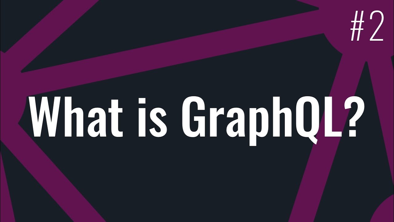 Thumbnail for video 'Complete Guide to Building a GraphQL API - What is GraphQL?'