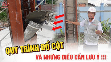 Tham quan quy trình đổ BÊ TÔNG CỘT và những điều cần lưu ý | Xây Dựng Nhà Phố