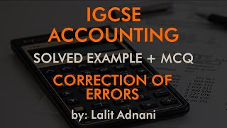 accounting for igcse example 3 correction of errors and suspense account