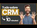 O que  crm e para que serve prtico e resumido