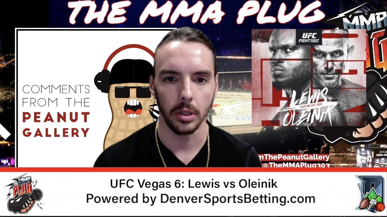 The MMA Plug Show - UFC Vegas 6: Lewis vs Oleinik Preview Powered By Denver Sports Betting