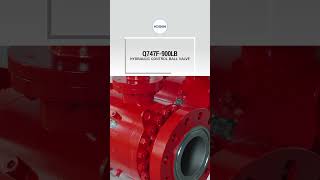 Q747F-900LB HYDRAULIC ACTUATED BALL VALVE-KOSEN