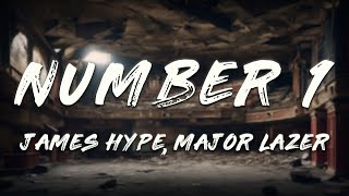 James Hype, Major Lazer - Number 1 (Lyrics)