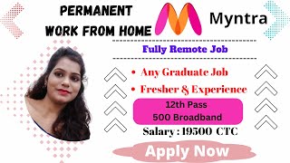 QConneqt Hiring Myntra flipkart Ecom client | work from home | Remote | 12th Pass fresher | 19500Rs