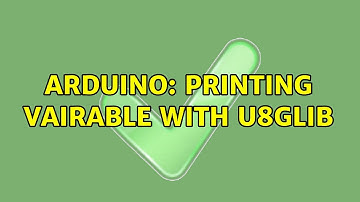 Arduino: Printing vairable with U8GLib