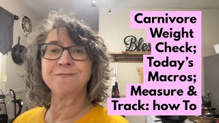 When WEIGHT (20Lbs) Comes Back-Animal Based & Tracking Calories- week 21