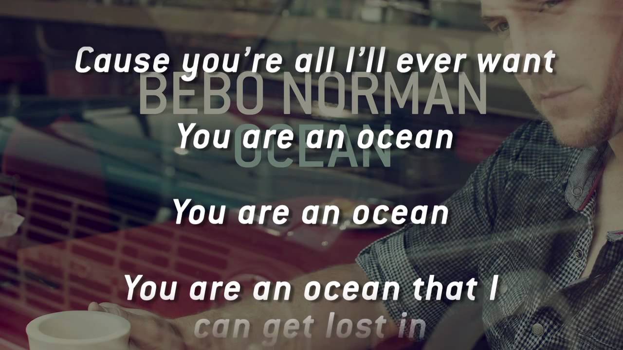 YouTube에서 Bebo Norman - Ocean 보기 YouTube에서 Bebo Norman - Ocean 보기