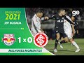 BRAGANTINO 1 X 0 INTERNACIONAL | MELHORES MOMENTOS | 38ª RODADA BRASILEIRÃO 2021 | ge.globo