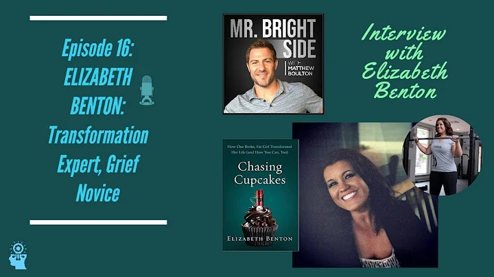 Podcast Episode 16: Elizabeth Benton: Transformati...