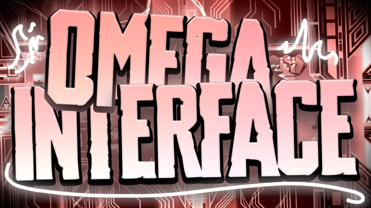 Omega Interface by Platnuu [Extreme Demon] | Geometry Dash - YouTube