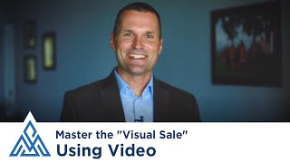 Master the "Visual Sale" Using Video