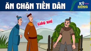 ĂN CHẶN TIỀN DÂN - Phim hoạt hình - Truyện cổ tích - Hoạt hình hay - Cổ tích - Quà tặng cuộc sống