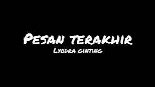 Pesan Terakhir (lyric)Lyodra - Cover by Mitty Zasia