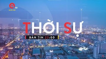 Thời sự 22h: Bế mạc Hội nghị lần thứ sáu Ban Chấp hành Trung ương Đảng khóa XIII