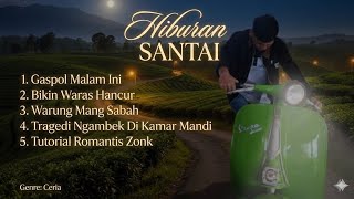 Download lagu Kumpulan Lagu Ceria & Unik Hiburan SANTAi - Full Album 5 Lagu Paling Bikin Waras Hancur!