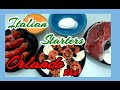 ITALIAN STARTERS: 3 EASY &amp; DELICIOUS DISHES