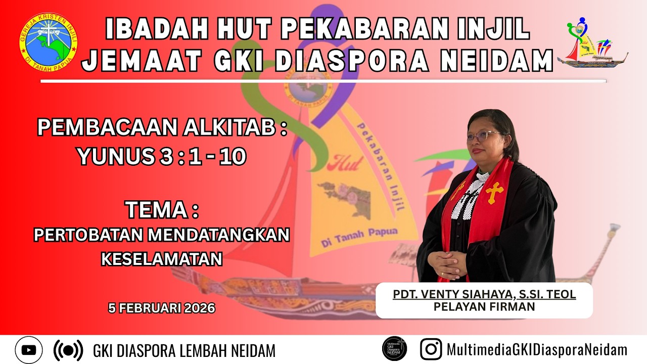 IBADAH HUT KE - 171 PERKABARAN INJIL DI TANAH PAPUA, 5 FEBRUARI 2026