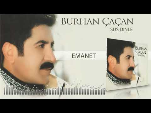 Burhan Çaçan   -   Emanet