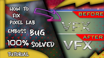 Pixel lab Emboss Problem solved ! | VFX ZONE | tutorial.