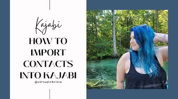 How to Import Contacts into Kajabi