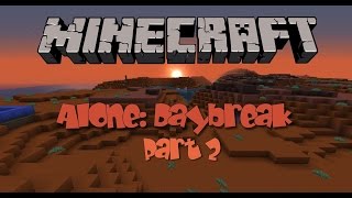 Alone:Daybreak ADV map part 2: Freedom!!