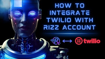 How to integrate Twilio with Rizz Account