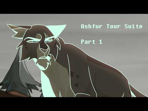 Ashfur Tour Suite - Part 1