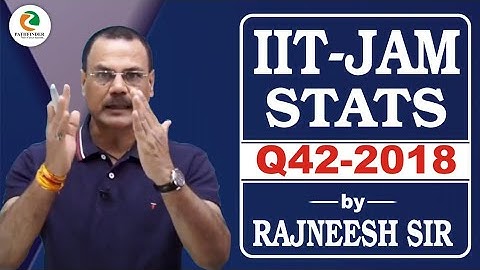 #IITJAM #STATS #Solution #2018 #Q42 #Rajneesh #Sir