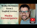 Media dictionary english version media convergence 2