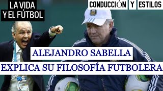 ALEJANDRO SABELLA EXPLICA su FILOSOFÍA de JUEGO y de VIDA