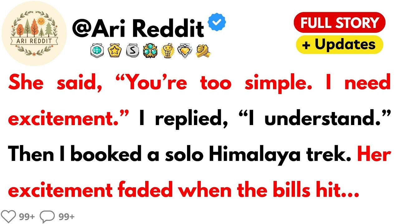 [Full] She said, “You’re too simple. I need excitement.” I replied, “I understand.” Then I booked a…