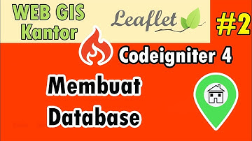 02 GIS Kantor Codeigniter 4 - Membuat Database