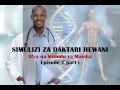 SIMULIZI ZA DAKTARI HEWANI Episode 1 Part I SIMULIZI ZA DAKTARI HEWANI Episode 1 Part I