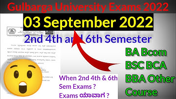 Gulbarga University Exam date September 2022 BA Bcom BSC BCA BBA BSW BFA course colleges university