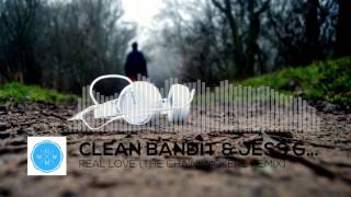 Clean Bandit \& Jess Glynne - Real Love (The Chainsmokers Remix)