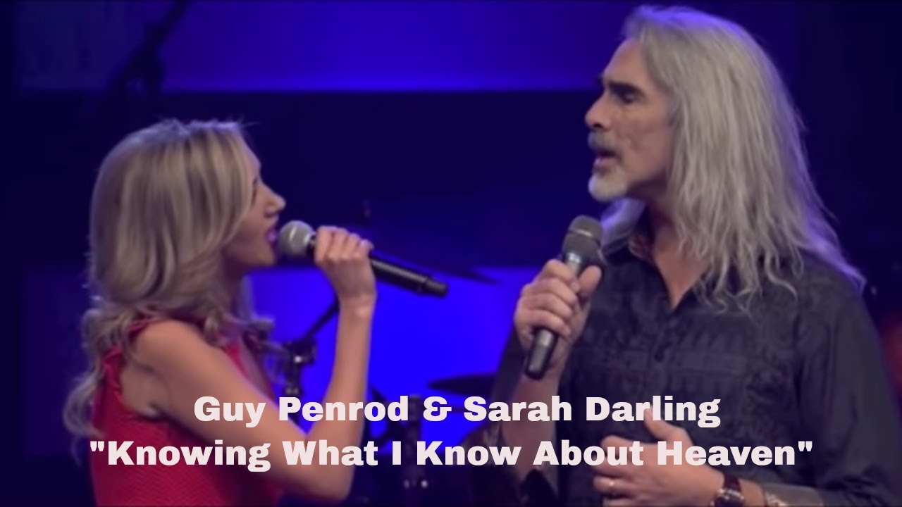 guy penrod knowing what i know about heaven