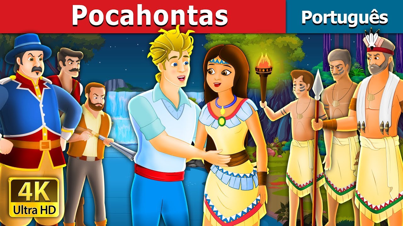 Pocahontas | Pocahontas Story in Portuguese | Portuguese Fairy Tales