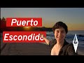 Puerto Escondido | Oaxaca regresa a semáforo verde | Regresamos a viajar