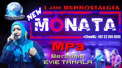 NEW MONATA bernostalgia bersama EVIE TAMALA  - Durasi: 1:11:20. 