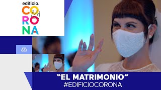EdificioCorona - ¡El matrimonio! - Mejores Momentos / Capítulo 93