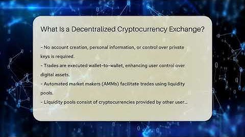 What Is a Decentralized Cryptocurrency Exchange? - CryptoBasics360.com