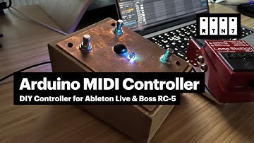 DIY Arduino MIDI Controller (Ableton & Boss RC-5)