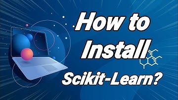 Step by step guide on how to install Scikit-Learn.
