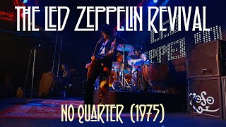 (MR. JIMMY) THE LED ZEPPELIN REVIVAL - 1975 NO QUARTER JAM - (PROSHOT)