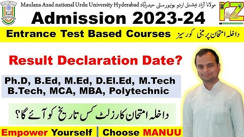 #MANUU Entrance Result date | Admission - 2023 | B.Ed M.Ed D.El.Ed Ph.D Polytechnic Btech MBA MCA