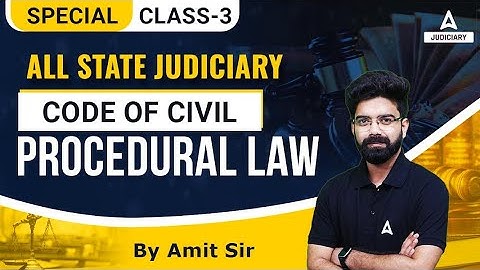 Procedure Law | Class – 3 | Code of Civil Procedure 1908 | Previous Year Question Papers | Amit Sir