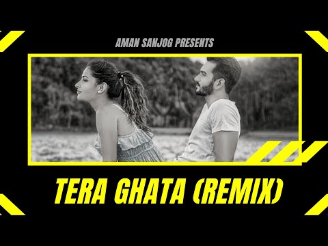 tera-ghata-(remix)-|-aman-sanjog-|-gajendra-verma-|-karishma-sharma-|-new-hindi-love-songs-|-2019