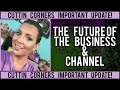 Important Update  | The Future of The Business and Channel