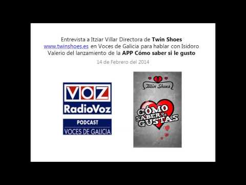 Entrevista en Voces de Galicia a Itziar Villar 1ª APP de Twin Shoes Cómo saber si le gusto @TwinshoesEsEnlazate-al-amor