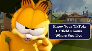 How Does Garfield Know Where You Live?